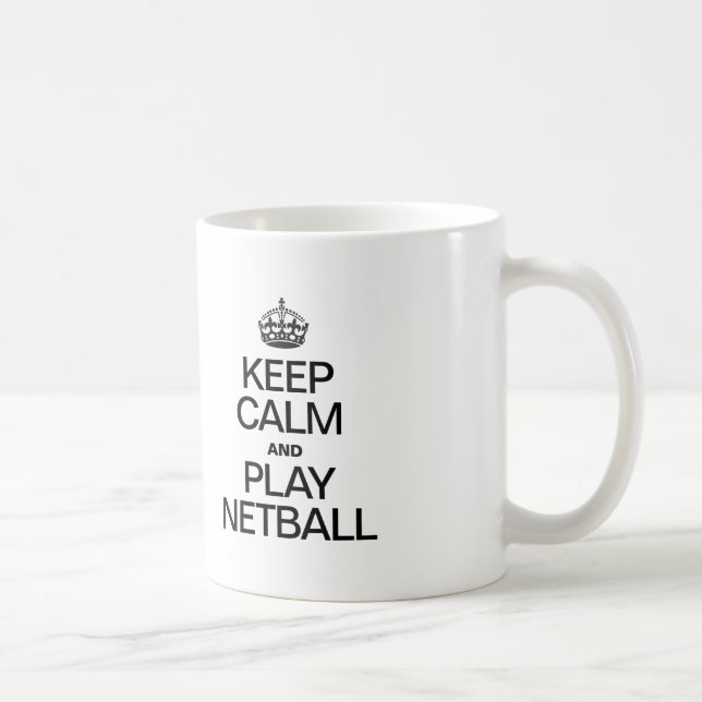 KEEP CALM AND PLAY NETBALL COFFEE MUG (Right)