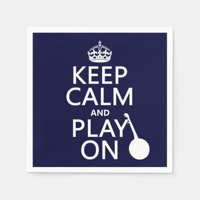 Keep Calm and Play On (Banjo)(any bckgrd colour) Napkin (Front)