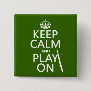 Keep Calm and Play On (Bassoon)(any colour) 15 Cm Square Badge