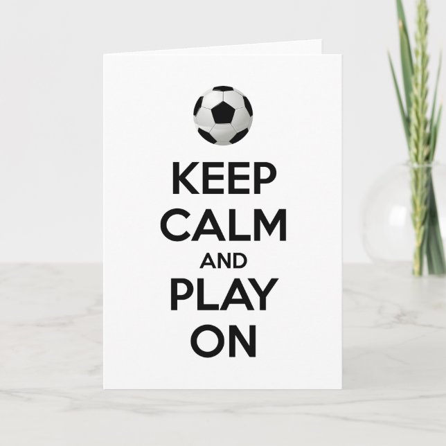 Keep Calm and Play On Card (Front)