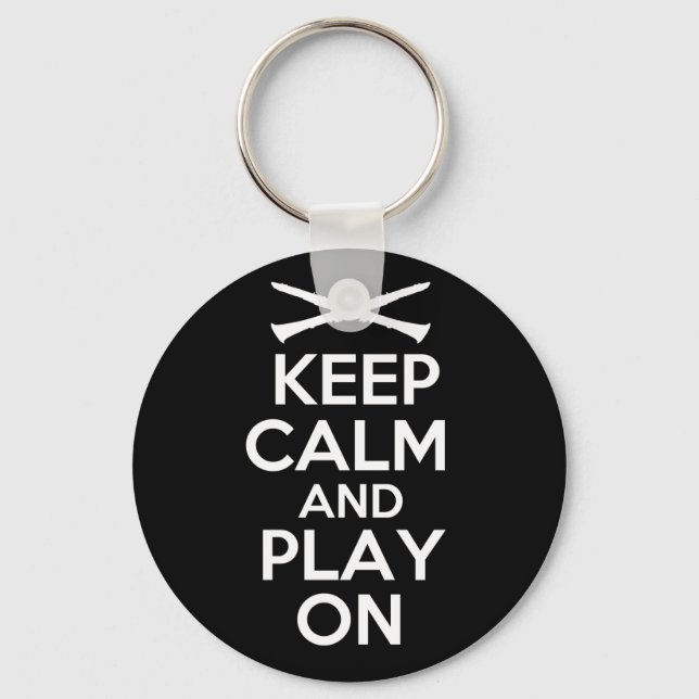 Keep Calm and Play On (Clarinet) Key Ring (Front)