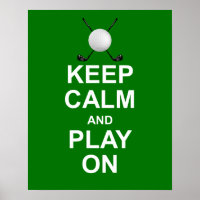 Keep Calm and Play On Golf print on green