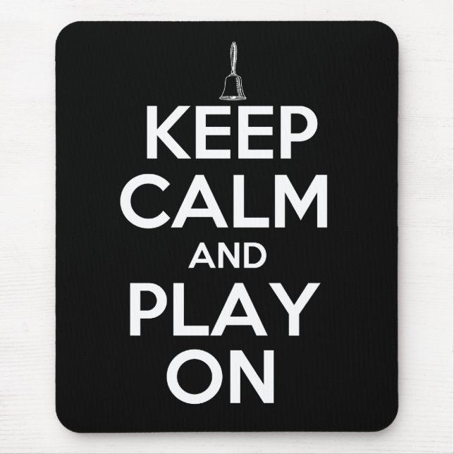 Keep Calm and Play On Handbells Mouse Mat (Front)