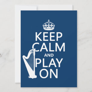 Keep Calm and Play On (harp)(any colour) Invitation