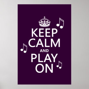 Keep Calm and Play on - music notes - all colours Poster