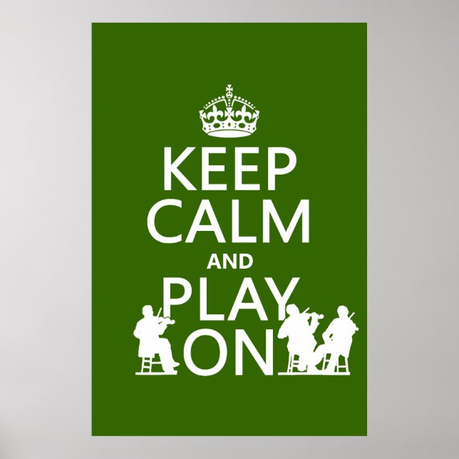 Keep Calm and Play On (stringed instruments) Poster (Front)