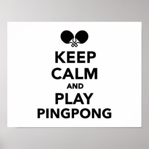 Keep calm and play Ping Pong Poster