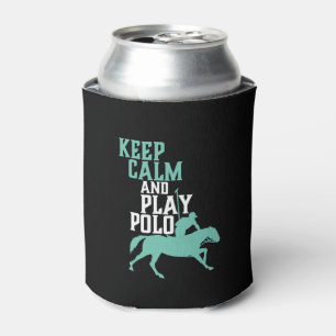 Keep Calm and Play Polo Sports Team Player Can Cooler