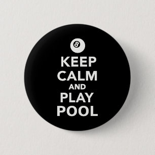 Keep Calm And Play Pool Billiards 1 6 Cm Round Badge