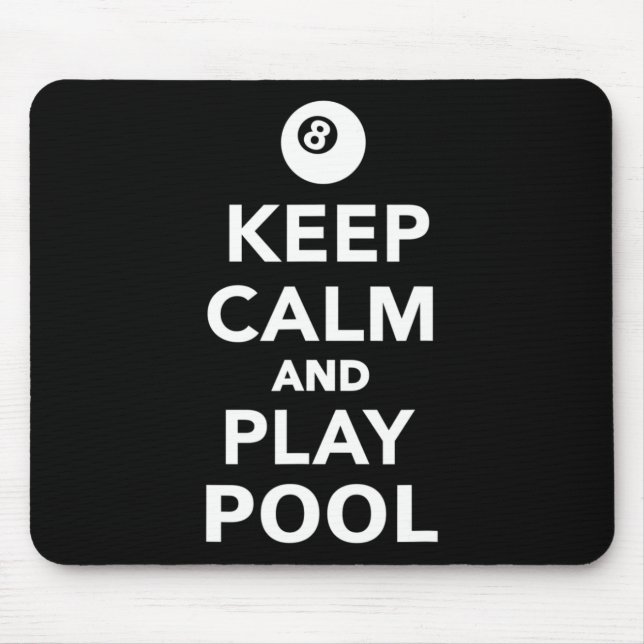 Keep Calm And Play Pool Billiards 1  Mouse Mat (Front)