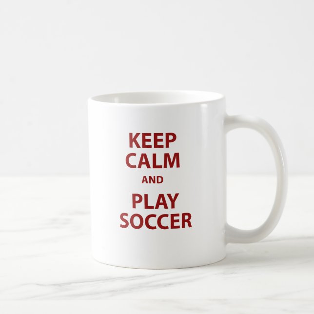 Keep Calm and Play Soccer Coffee Mug (Right)