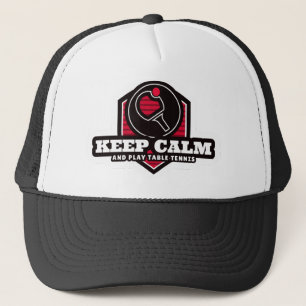 Keep Calm And Play Table Tennis Trucker Hat
