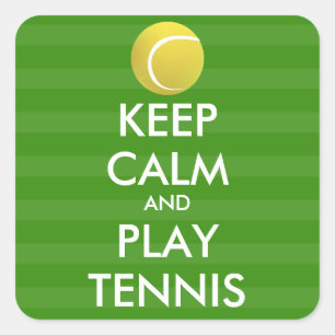 KEEP CALM AND PLAY TENNIS - personalised text Square Sticker