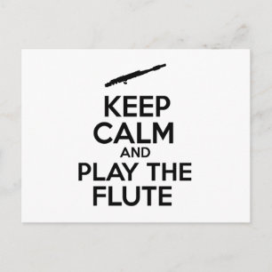 Keep Calm And Play The Flute Postcard