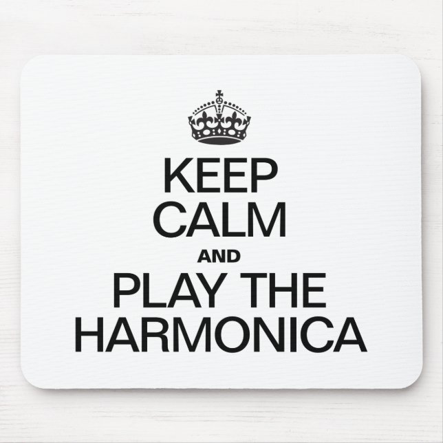 KEEP CALM AND PLAY THE HARMONICA MOUSE MAT (Front)