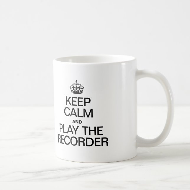 KEEP CALM AND PLAY THE RECORDER COFFEE MUG (Right)