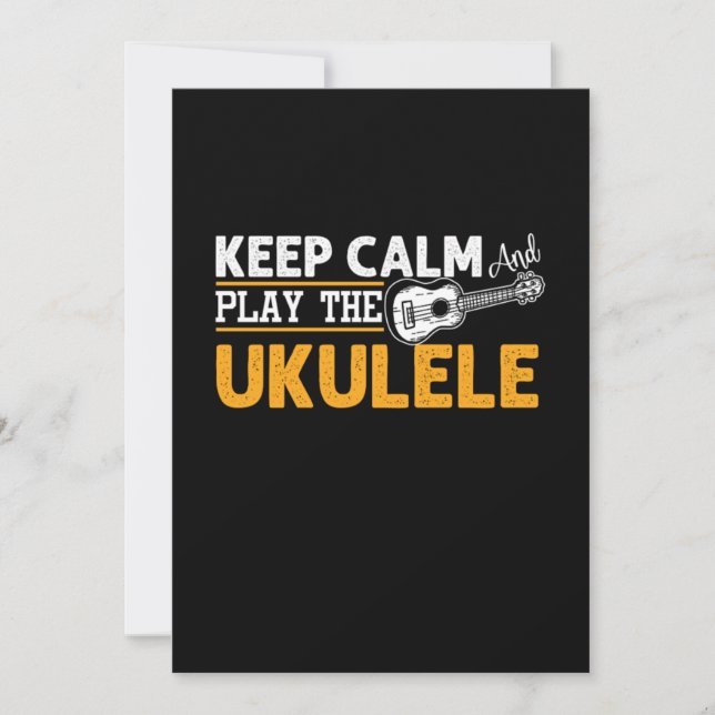 Keep Calm And Play The Ukulele Instrument Uke Gift Invitation (Front)