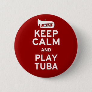 Keep Calm and Play Tuba 6 Cm Round Badge