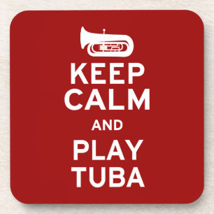 Keep Calm and Play Tuba Coaster