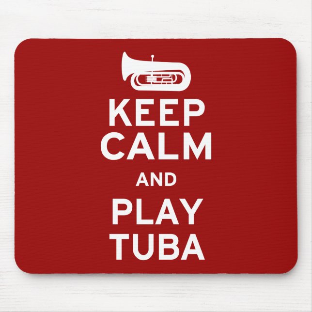 Keep Calm and Play Tuba Mouse Mat (Front)