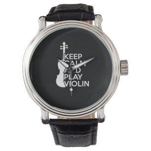 Keep Calm and Play Violin Watch