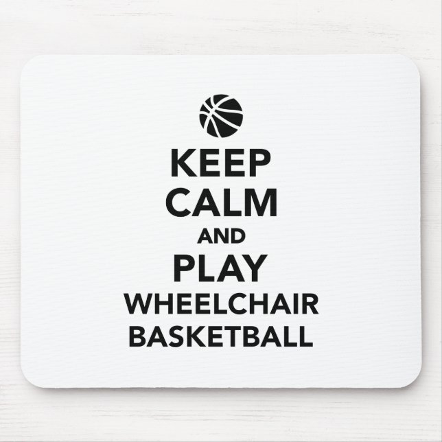 Keep calm and play wheelchair basketball mouse mat (Front)