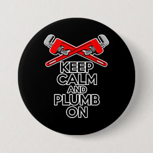 Keep Calm and Plumb on 7.5 Cm Round Badge