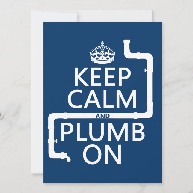 Keep Calm and Plumb On (plumber/plumbing) Invitation (Front)