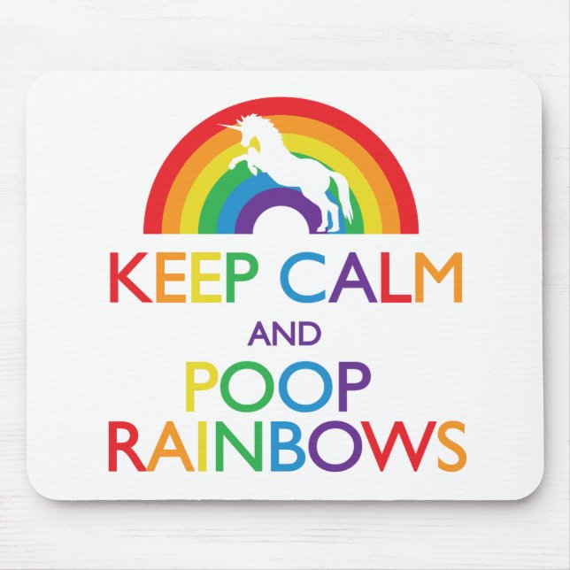 Keep Calm and Poop Rainbows Unicorn Mouse Mat (Front)