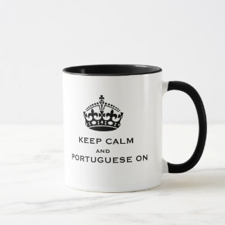 KEEP CALM AND PORTUGUESE ON MUG