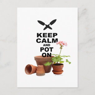 Keep Calm and Pot On Postcard