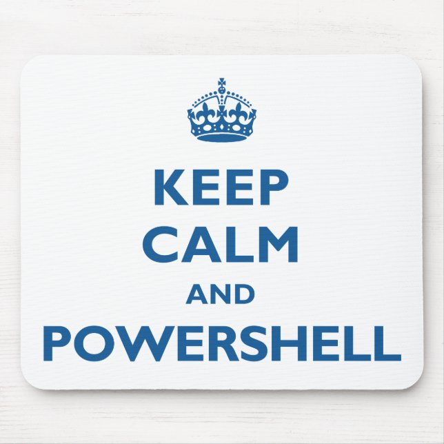 Keep Calm And PowerShell Mousepad (Front)
