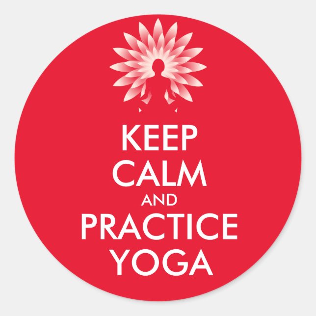 Keep calm and practice yoga classic round sticker (Front)