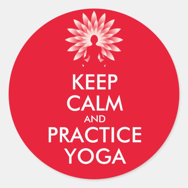 Keep calm and practice yoga classic round sticker (Front)