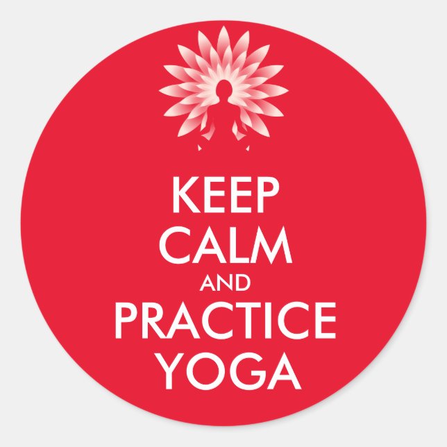 Keep calm and practice yoga classic round sticker (Front)