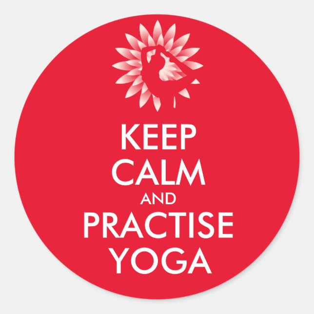 Keep calm and practise yoga classic round sticker (Front)