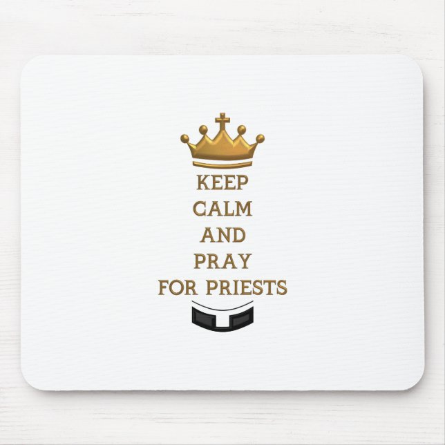 Keep Calm and Pray for Priests Mouse Mat (Front)
