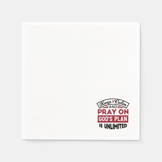 Keep Calm and Pray God's Plan Is Unlimited Quote Napkin (Front)