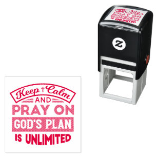 Keep Calm and Pray God's Plan Is Unlimited Quote Self-inking Stamp