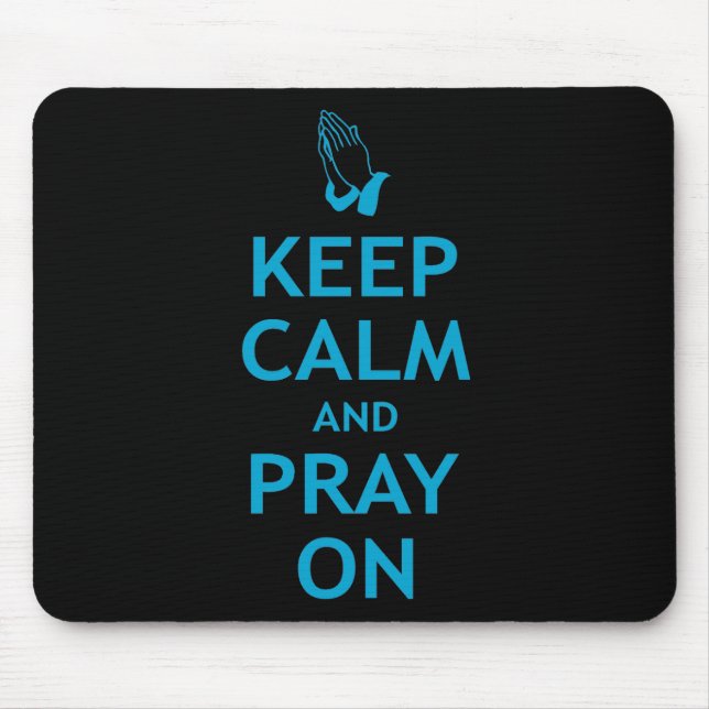 Keep Calm and Pray On Mouse Mat (Front)