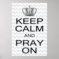 Keep Calm and Pray ON Royal Decree
