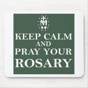Keep Calm and Pray Your Rosary Forest Green Mouse Mat