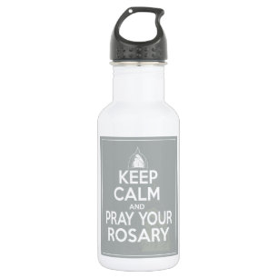 Keep Calm and Pray Your Rosary - Paloma Grey 532 Ml Water Bottle
