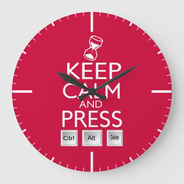 Keep Calm and press control Alt and delete funny Large Clock (Front)