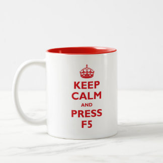 Keep Calm and press F5 Two-Tone Coffee Mug