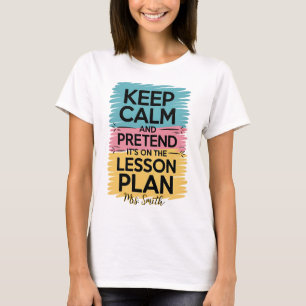 Keep Calm and Pretend T-shirt