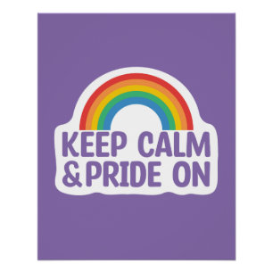 Keep Calm And Pride On   Gay Pride Month Poster