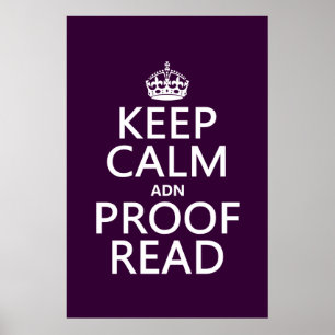 Keep Calm 'and' Proofread (adn) (in any colour) Poster