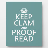 Keep Calm and Proofread (clam) (any color)