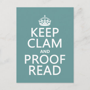 Keep Calm and Proofread (clam) (any color) Postcard